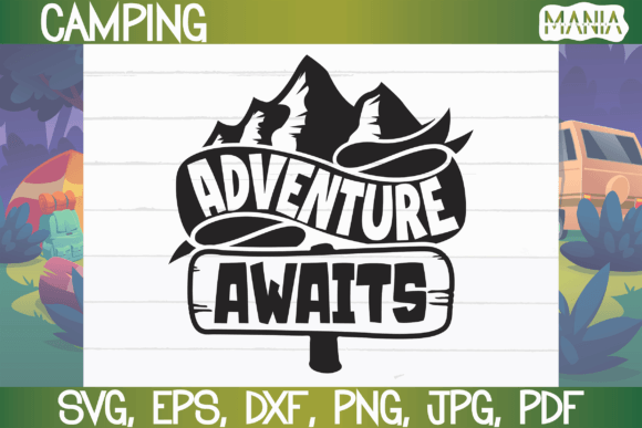 Adventure Awaits Svg Cut File, Camping Graphics & Graphic Templates Review