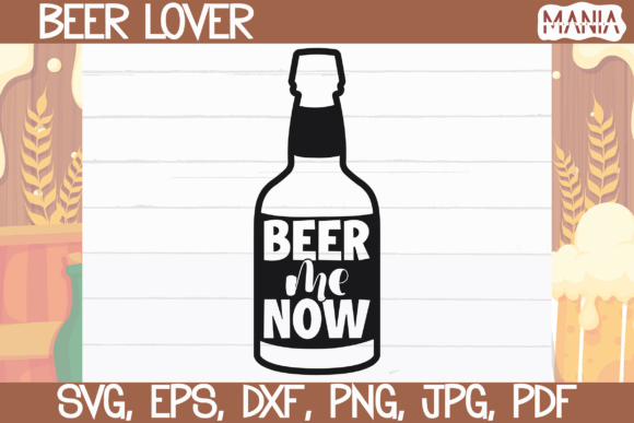 Beer Me Now Svg Cut File Graphics Review
