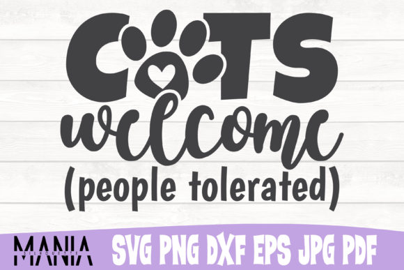 Cats Welcome People Tolerated Svg Graphics and Graphic Templates Review