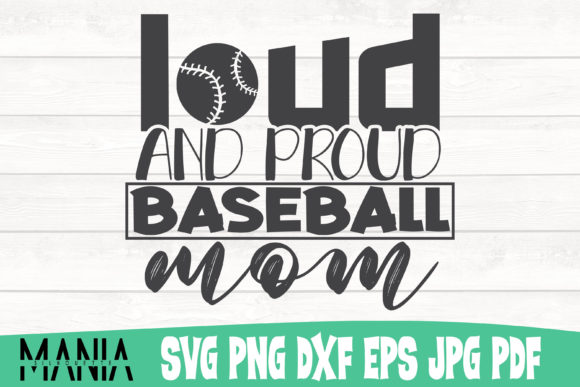 Loud and Proud Baseball Mom Svg Graphics & Graphic Templates Review