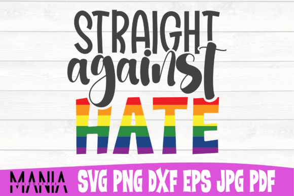 Straight Against Hate Svg Cut File Graphics Review
