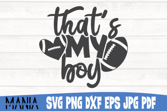 That s My Boy Football Svg Cut File Graphics Review