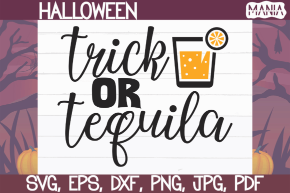 Trick or Tequila Svg Cut File Graphics & Graphic Templates
